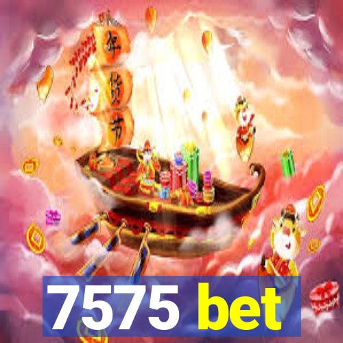7575 bet